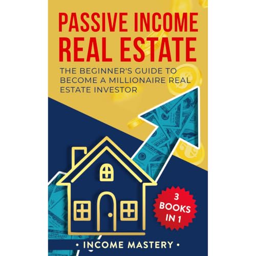 Cover of Passive Income Real Estate: 3 Books in 1