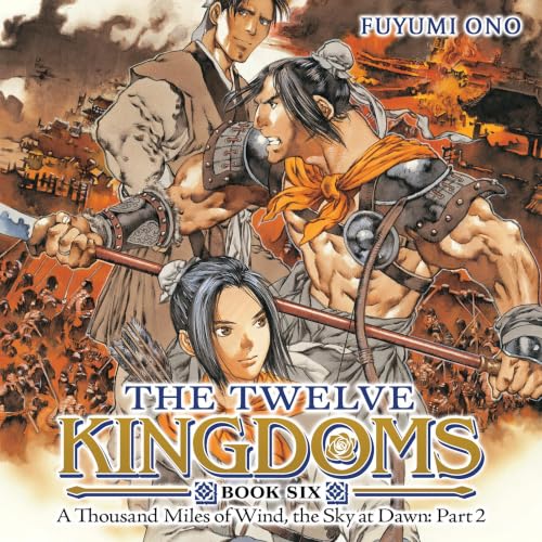 Cover of The Twelve Kingdoms Book 6 - A Thousand Miles of Wind, the Sky at Dawn: Part 2 (Novel)
