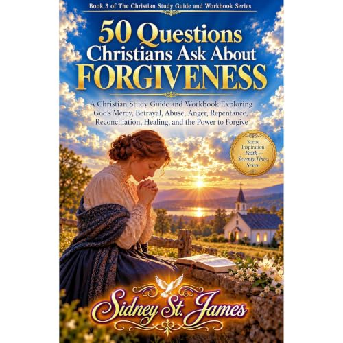 Cover of 50 Questions Christians Ask About Forgiveness
