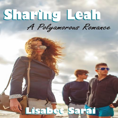 Cover of Sharing Leah: A Polyamorous Romance