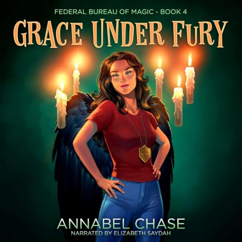 Cover of Grace Under Fury (Federal Bureau of Magic Cozy Mystery Book 4)