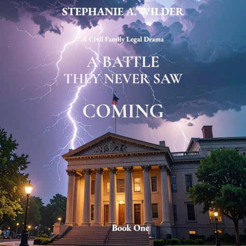 Cover of A Battle They Never Saw Coming: A Civil Family Legal Drama (Civil Family Series Book 1)