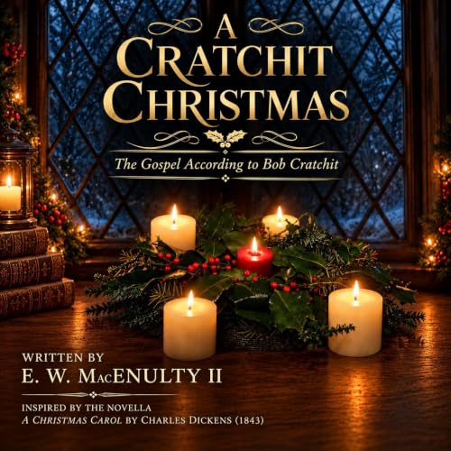 Cover of A Cratchit Christmas: The Gospel According to Bob Cratchit