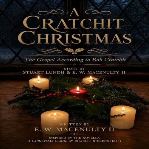 Cover of A Cratchit Christmas: The Gospel According to Bob Cratchit