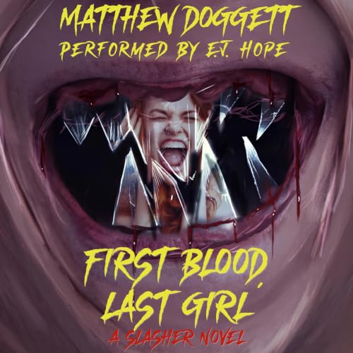 Cover of First Blood, Last Girl: A Slasher Novel