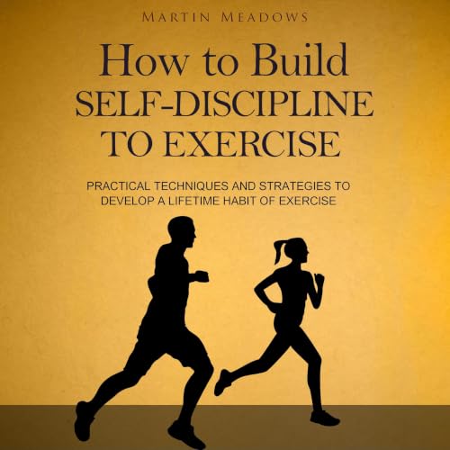 Cover of How to Build Self-Discipline to Exercise