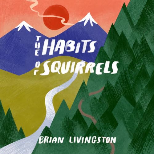 Cover of The Habits of Squirrels