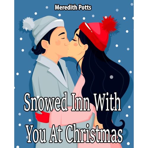 Cover of Snowed Inn With You At Christmas