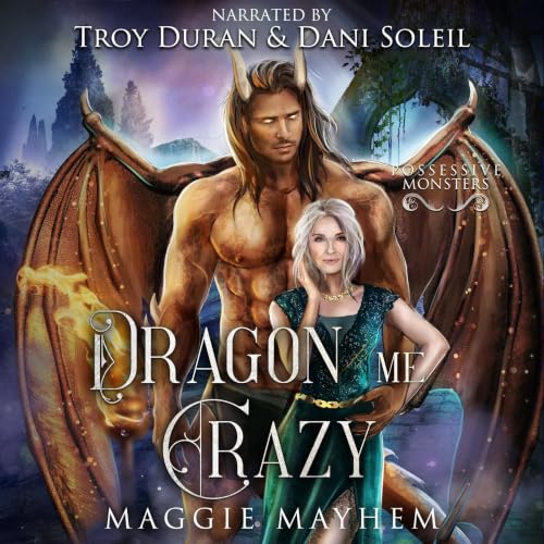 Cover of Dragon Me Crazy: A Paranormal Monster Romance (Possessive Monsters Book 12)