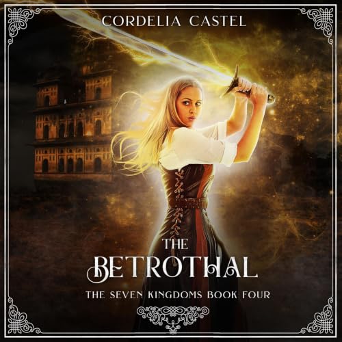 Cover of The Betrothal (The Seven Kingdoms Book 4)
