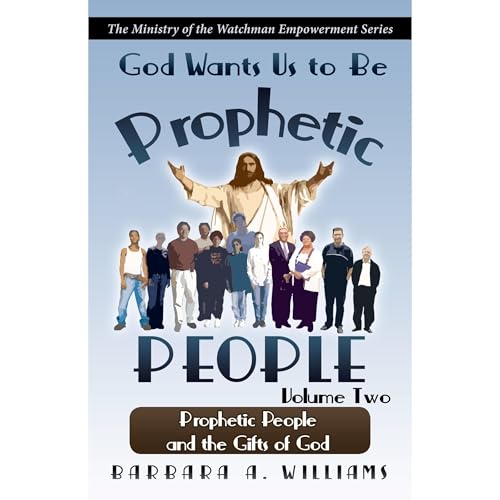 Cover of God Wants Us to Be Prophetic People - Volume 2