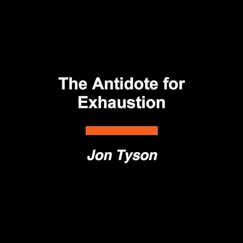 Cover of The Antidote for Exhaustion