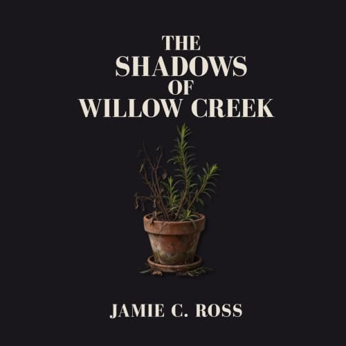 Cover of THE SHADOWS OF WILLOW CREEK (The Willow Creek Mysteries Book 1)