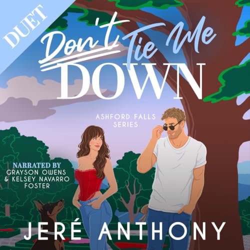 Cover of Don't Tie Me Down: A Hidden Identity, Black Cat/Golden Retriever, Small Town Romantic Comedy (Ashford Falls Series Book 3)