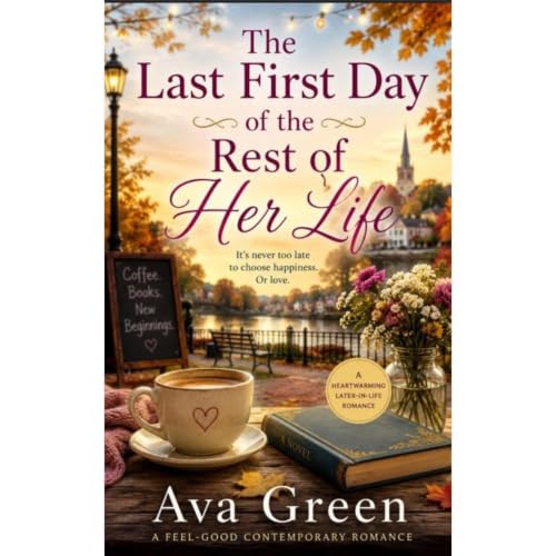 Cover of The Last First Day of the Rest of Her Life