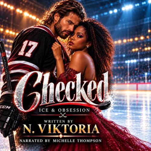 Cover of Checked: A Steamy Dark BWWM Interracial Multicultural Standalone Hockey Sports Romance Novel (ICE & OBSESSION)