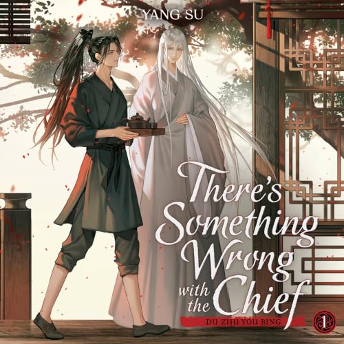 Cover of There's Something Wrong with the Chief: Du Zhu You Bing (Novel) Vol. 1
