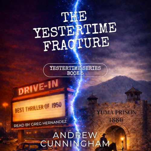 Cover of The Yestertime Fracture (Yestertime Series Book 5)