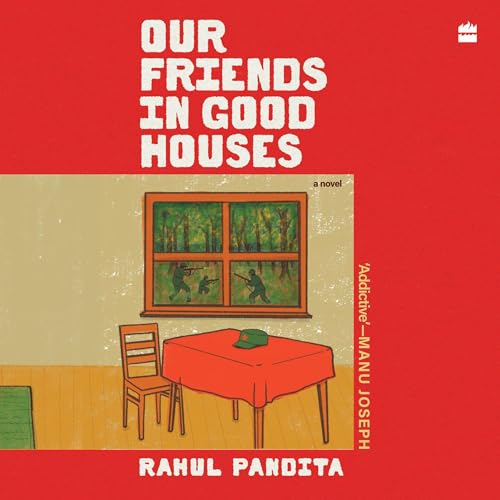 Cover of OUR FRIENDS IN GOOD HOUSES