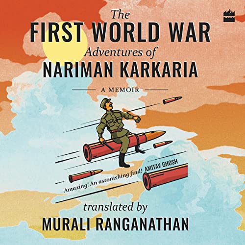 Cover of The First World War Adventures Of Nariman Karkaria