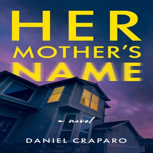 Cover of Her Mother's Name: A domestic thriller with a shocking twist