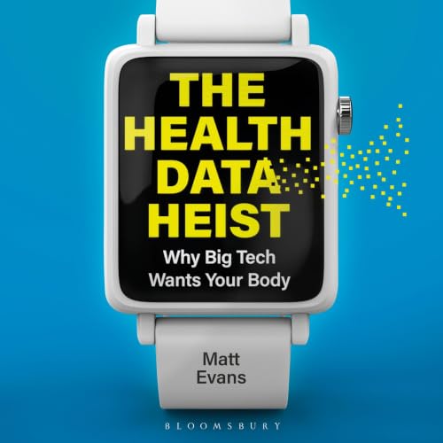 Cover of The Health Data Heist