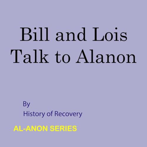 Cover of Bill and Lois Talk to Al-Anon (Al-Anon Series)
