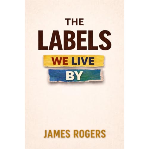 Cover of The Labels We Live By