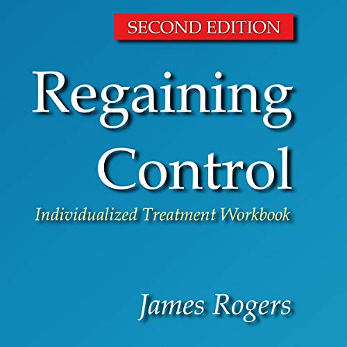 Cover of Regaining Control, Second Edition: Winning the Battle Against Sexually Abusive Behavior
