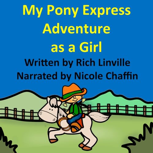 Cover of My Pony Express Adventure as a Girl (Children stories)