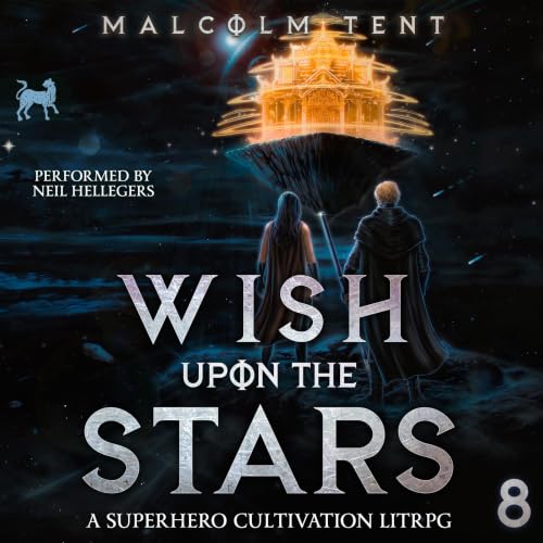Cover of Wish Upon the Stars 8: A Cultivation LitRPG Adventure