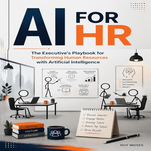 Cover of AI For HR: The Executive's Playbook for Transforming Human Resources with Artificial Intelligence