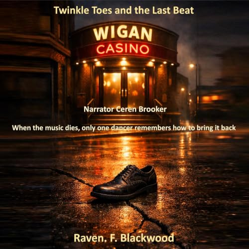 Cover of Twinkle Toes and the Last Beat: When the music dies, only one dancer remembers how to bring it back