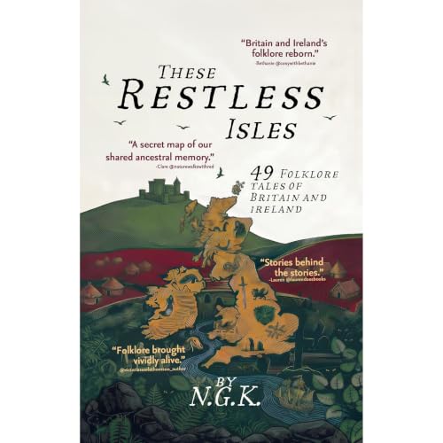Cover of These Restless Isles. 49 stories of folklore from around the United Kingdom