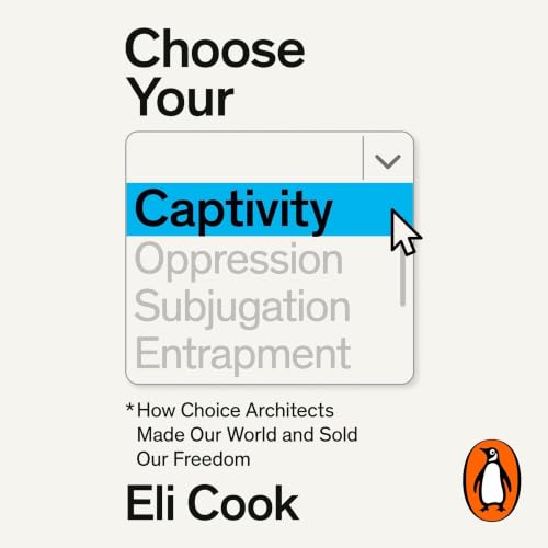 Cover of Choose Your Captivity