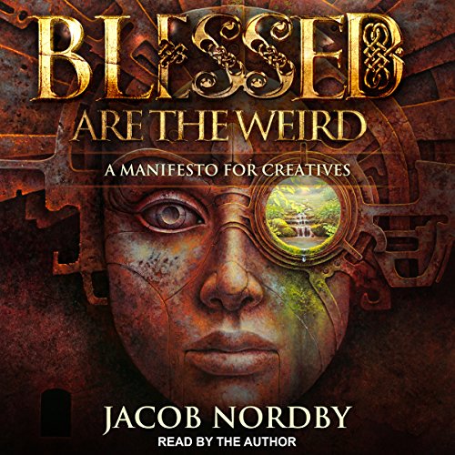 Cover of Blessed Are the Weird