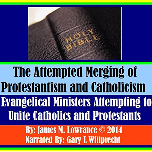 Cover of The Attempted Merging of Protestantism and Catholicism
