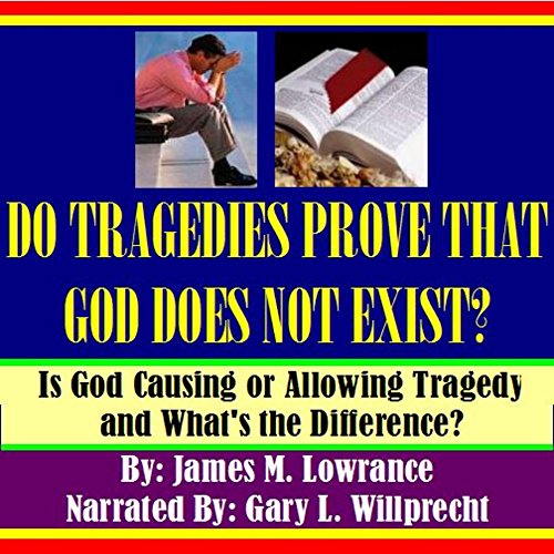 Cover of Do Tragedies Prove That God Does Not Exist?