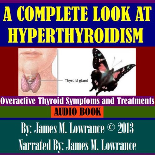 Cover of A Complete Look at Hyperthyroidism