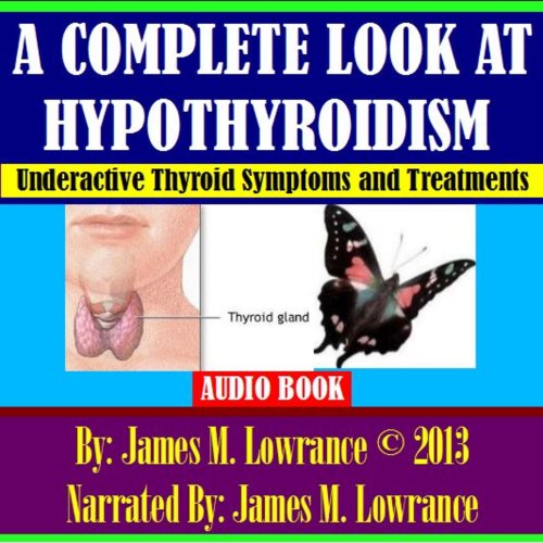 Cover of A Complete Look at Hypothyroidism