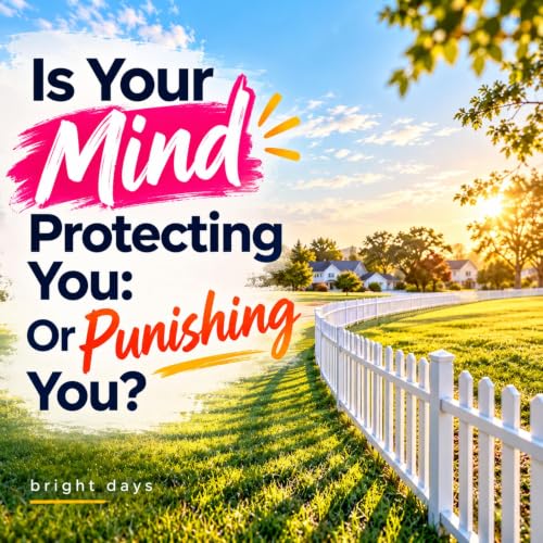 Cover of Is Your Mind Protecting You: Or Punishing You?