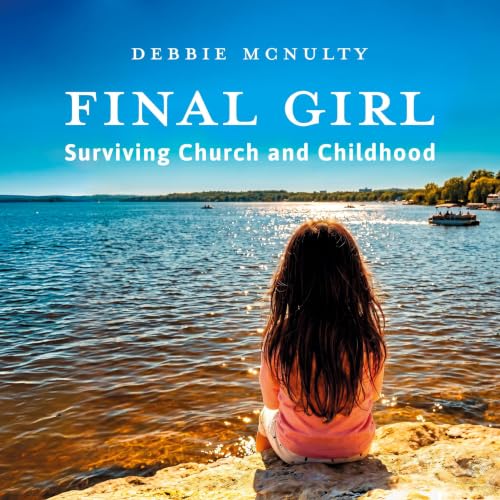 Cover of Final Girl: Surviving Church and Childhood