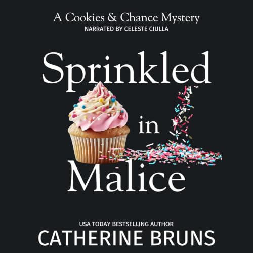 Cover of Sprinkled in Malice (Cookies & Chance Mysteries Book 7)