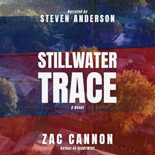 Cover of Stillwater Trace: A Novel