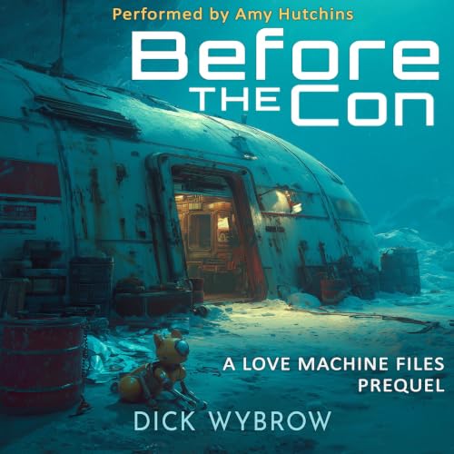 Cover of Before the Con: A Love Machine Files Prequel