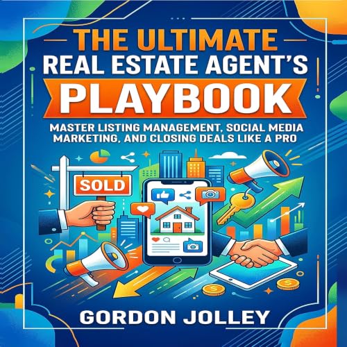 Cover of The Ultimate Real Estate Agent's Playbook: Master Listing Management, Social Media Marketing, and Closing Deals Like a Pro (2026 Real Estate Marketing Series with AI Book 14)