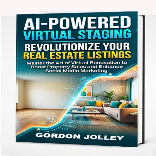 Cover of AI-Powered Virtual Staging:: Revolutionize Your Real Estate Listings (2026 Real Estate Marketing Series with AI Book 5)