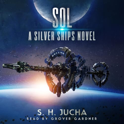 Cover of Sol (The Silver Ships Book 5)