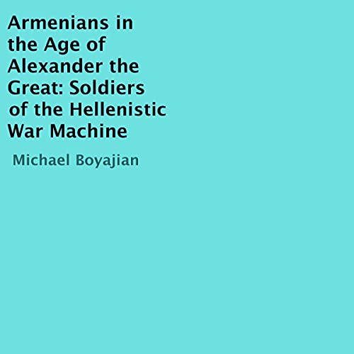 Cover of Armenians in the Age of Alexander the Great