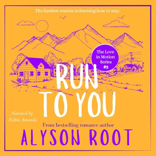 Cover of Run To You: A Second-Chance Sapphic Romantic Comedy (The Love in Motion Series Book 2)